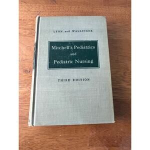 VTG Mitchell's Pediatrics and Pediatric Nursing 3rd edition 1950 Lyon Wallinger